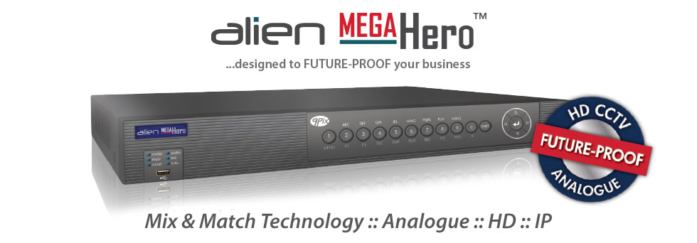 alien MEGAHero- FUTURE-PROOF... HD, Analogue and IP compatible